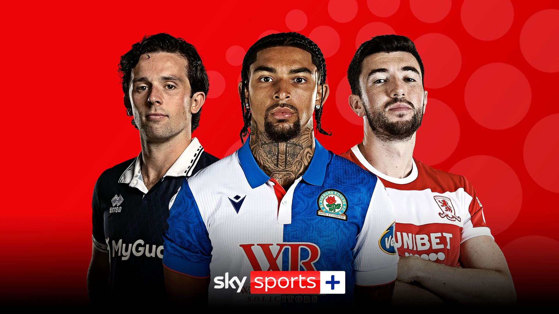 Millwall, Blackburn, Boro in action & SEVEN games on Sky Sports+ LIVE!