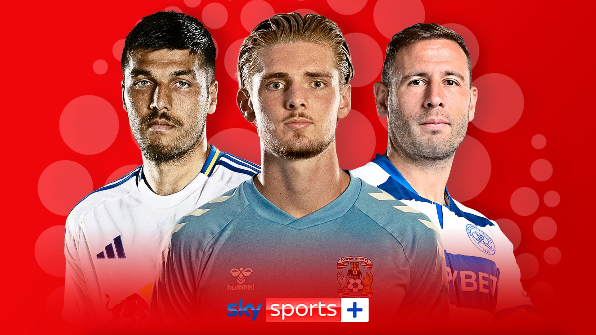 Leeds, Coventry, QPR in action | Seven games on Sky Sports+ LIVE!