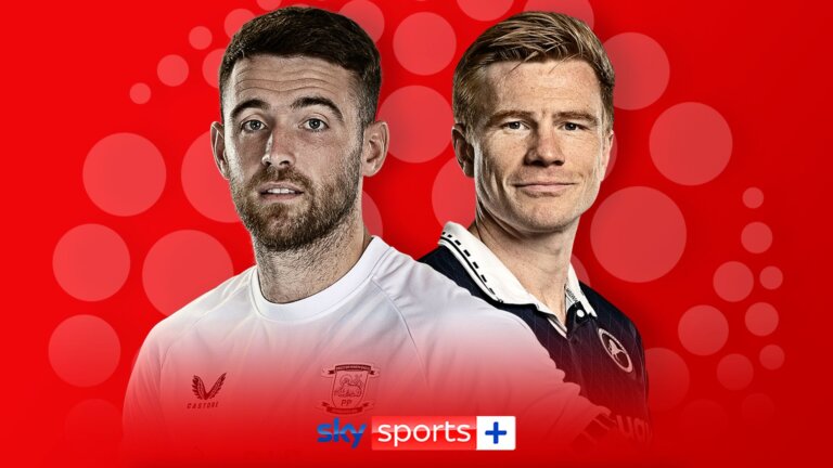 Preston vs Millwall; L1, L2 & Vertu Trophy SF LIVE on Sky Sports+