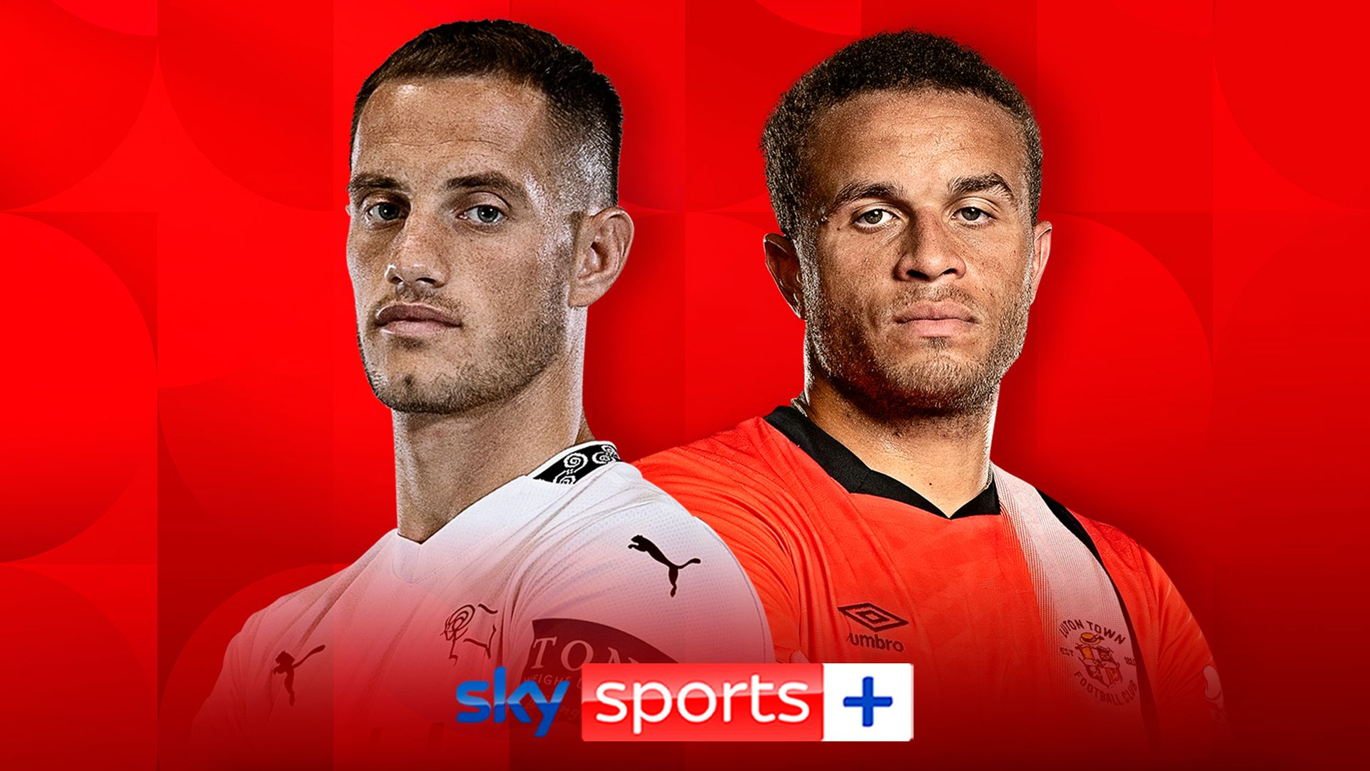 Live on Sky: Derby vs Luton