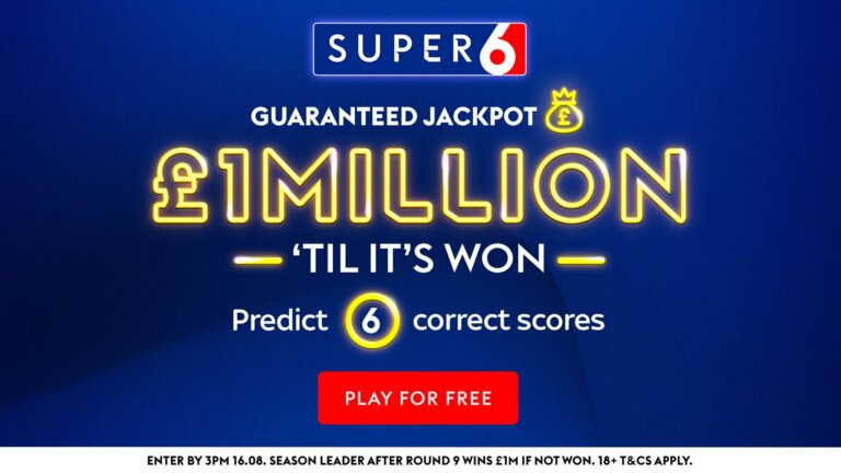 SUPER 6 returns: £1,000,000 ‘TIL IT’S WON!