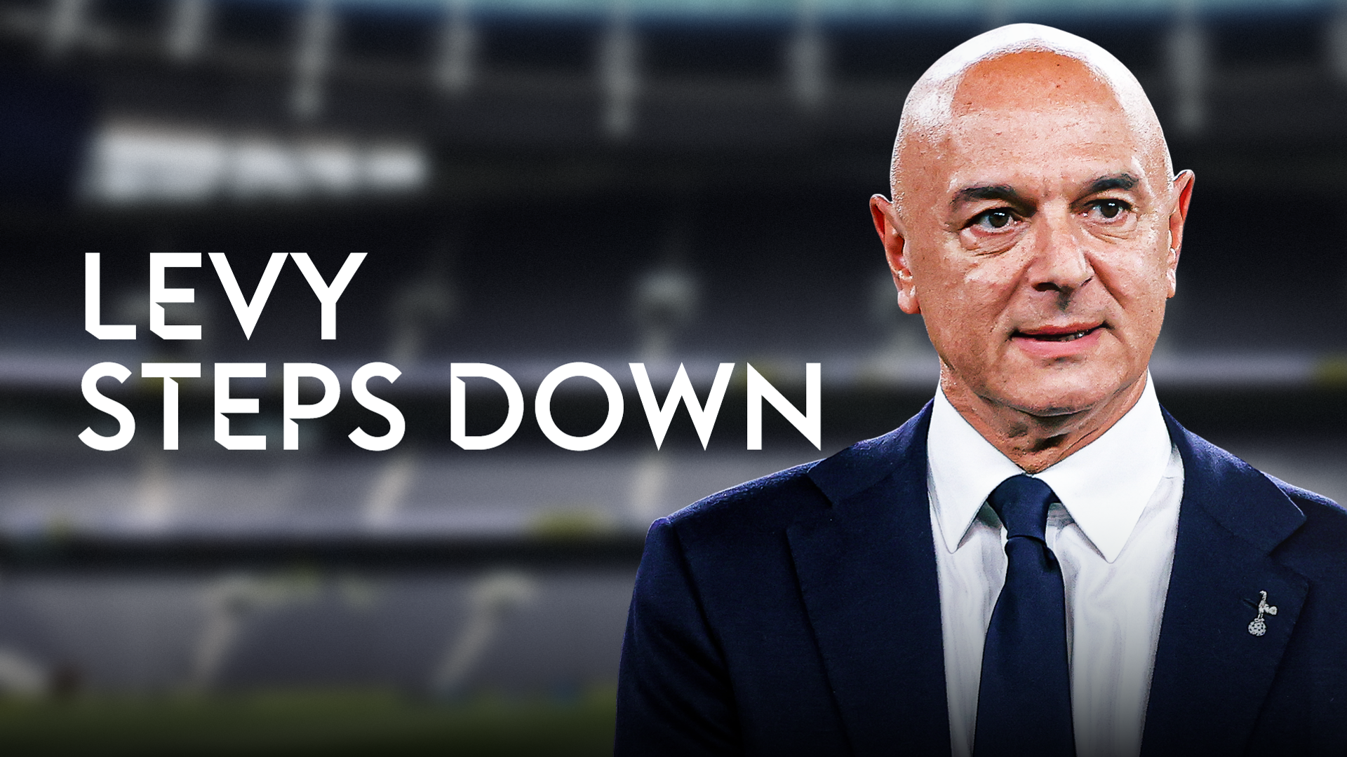 Spurs chairman Levy steps down as majority shareholders reveal stance